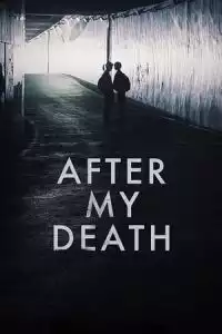 After My Death (Joi manheun sonyeo) (2017)