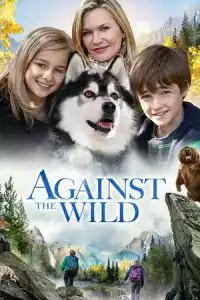 LK21 Nonton Against the Wild (2013) Film Subtitle Indonesia Streaming Movie Download Gratis Online