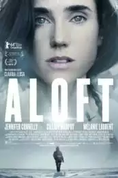 LK21 Nonton Aloft (2014) Film Subtitle Indonesia Streaming Movie Download Gratis Online