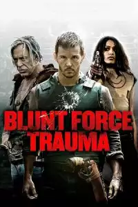 Blunt Force Trauma (2015)