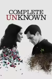 LK21 Nonton Complete Unknown (2016) Film Subtitle Indonesia Streaming Movie Download Gratis Online