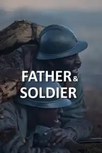 LK21 Nonton Father & Soldier (2023) Film Subtitle Indonesia Streaming Movie Download Gratis Online