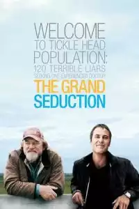 LK21 Nonton The Grand Seduction (2013) Film Subtitle Indonesia Streaming Movie Download Gratis Online