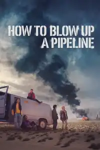 LK21 Nonton How to Blow Up a Pipeline (2023) Film Subtitle Indonesia Streaming Movie Download Gratis Online