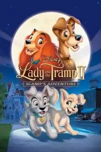 Lady and the Tramp 2: Scamp's Adventure (Lady and the Tramp II: Scamp's Adventure) (2001)