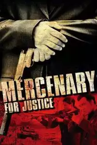 LK21 Nonton Mercenary for Justice (2006) Film Subtitle Indonesia Streaming Movie Download Gratis Online