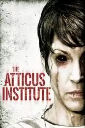 LK21 Nonton The Atticus Institute (2015) Film Subtitle Indonesia Streaming Movie Download Gratis Online