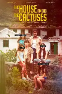 The House Among the Cactuses (La casa entre los cactus) (2022)