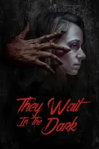 LK21 Nonton They Wait in the Dark (2022) Film Subtitle Indonesia Streaming Movie Download Gratis Online