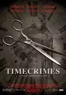 Timecrimes (Los cronocrmenes) (2007)