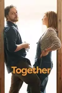 LK21 Nonton Together (2021) Film Subtitle Indonesia Streaming Movie Download Gratis Online