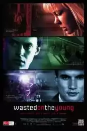 LK21 Nonton Wasted on the Young (2010) Film Subtitle Indonesia Streaming Movie Download Gratis Online